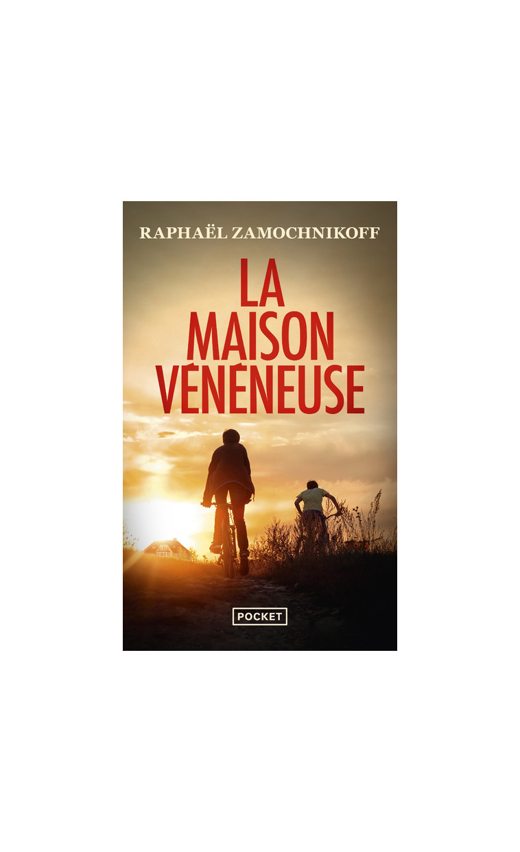 La Maison vénéneuse - Raphaël Zamochnikoff - POCKET