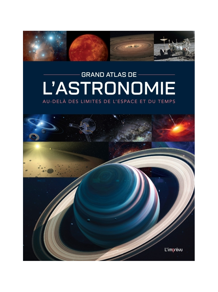 Grand Atlas de l'Astronomie - Bernhard Mackowiak - L IMPREVU