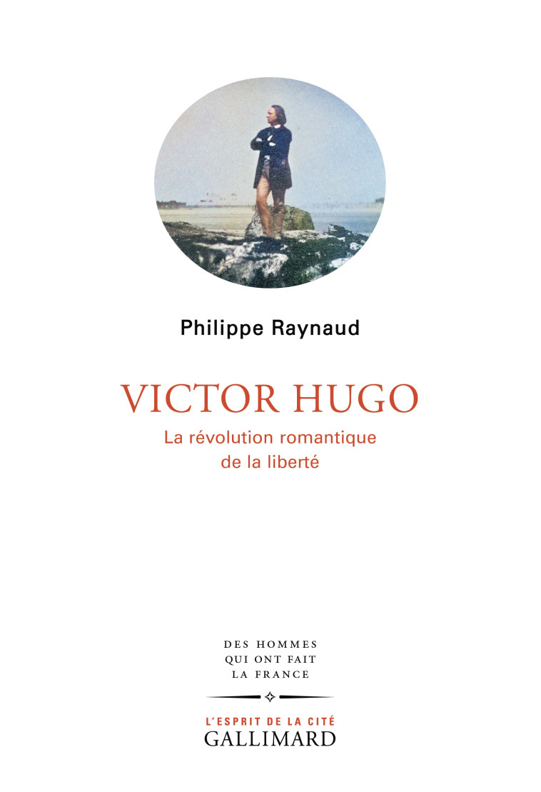 Victor Hugo - Philippe Raynaud - GALLIMARD