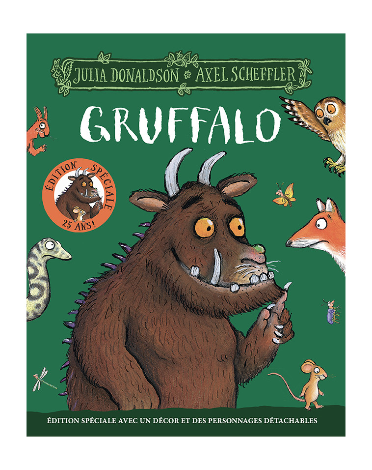 Gruffalo - Édition spéciale 25 ans -  JULIA DONALDSON, Julia Donaldson, Axel Scheffler, Jean-François Ménard - GALLIMARD JEUNE