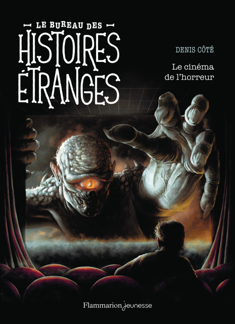 Le bureau des histoires étranges - Le cinéma de l'horreur - Denis Côté,  CAB - FLAM JEUNESSE