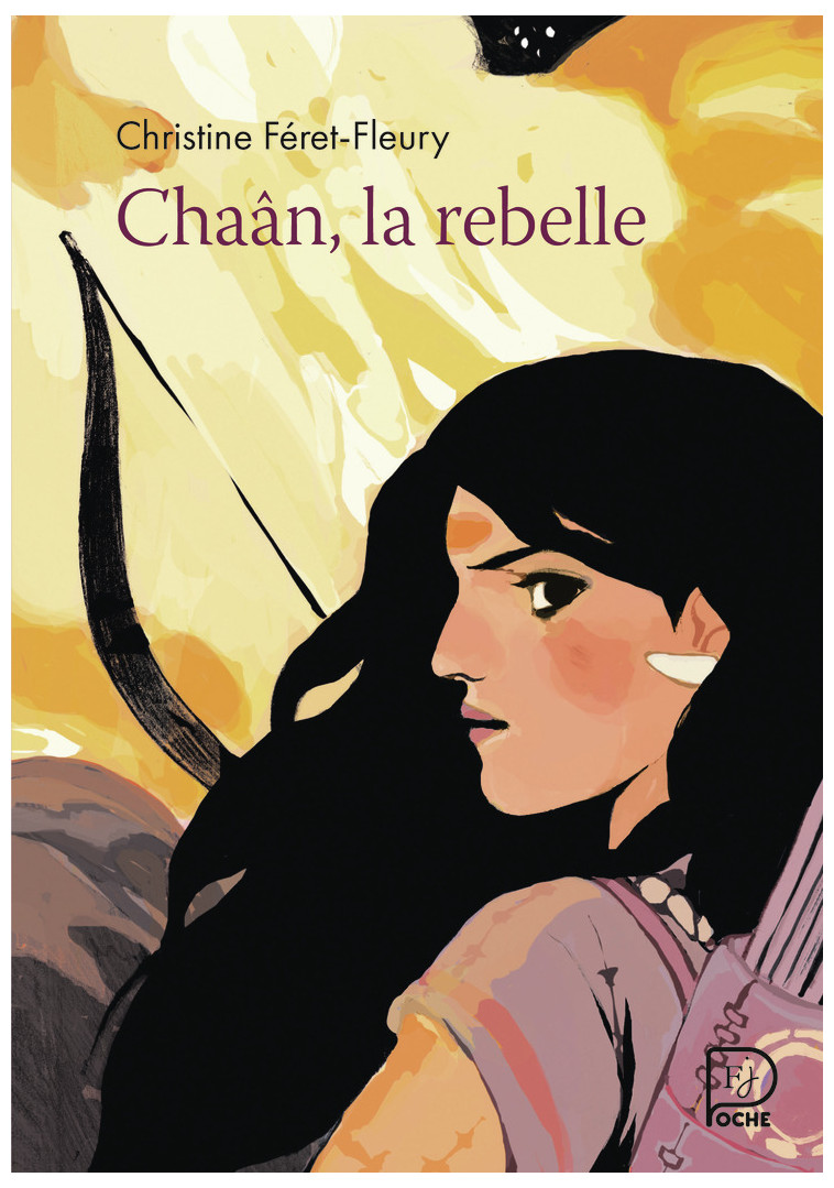 Chaân, la rebelle - Christine Féret-Fleury - FLAM JEUNESSE