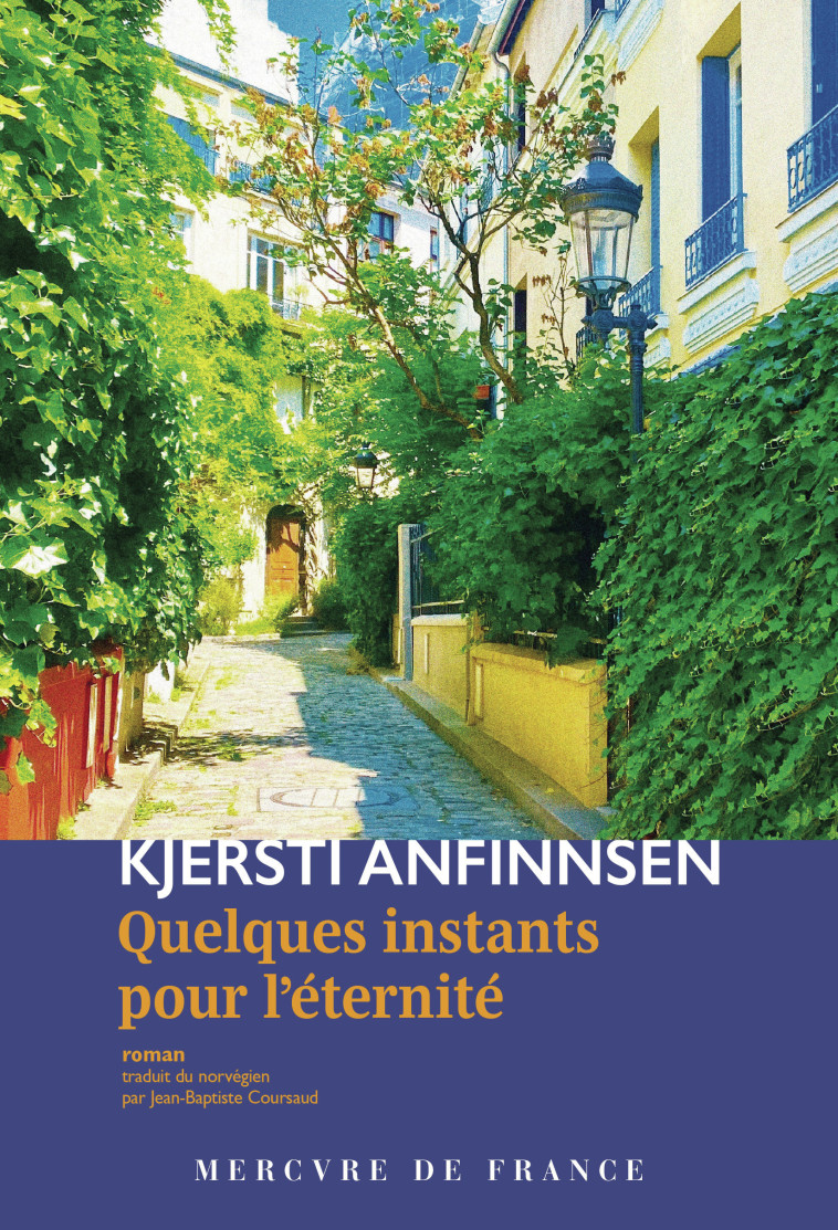 Quelques instants pour l'éternité - Kjersti Anfinnsen, Jean-Baptiste Coursaud - MERCURE DE FRAN