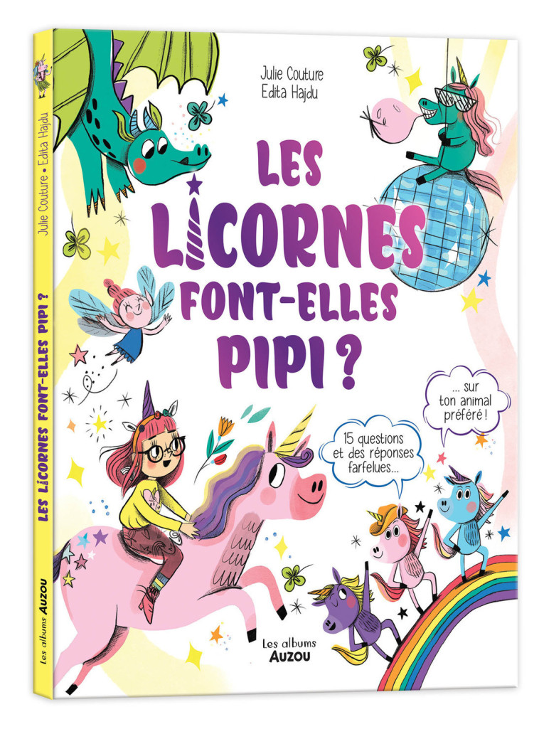 LES LICORNES FONT-ELLES PIPI ? - Édita Hajdu, Julie COUTURE - AUZOU