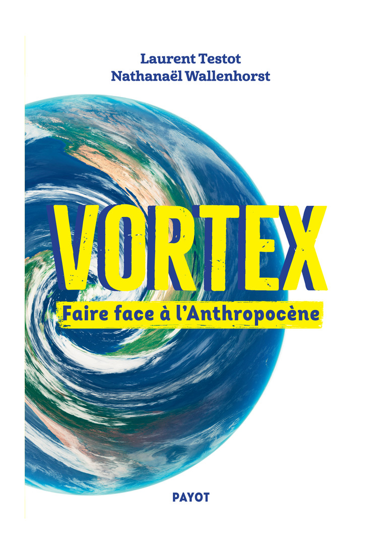 Vortex - Nathanaël Wallenhorst, Laurent TESTOT - PAYOT