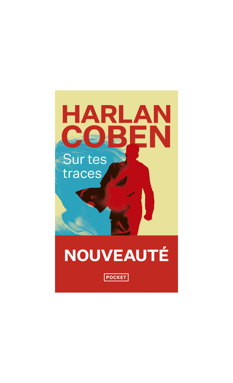 Sur tes traces - Harlan Coben, Roxane Azimi - POCKET