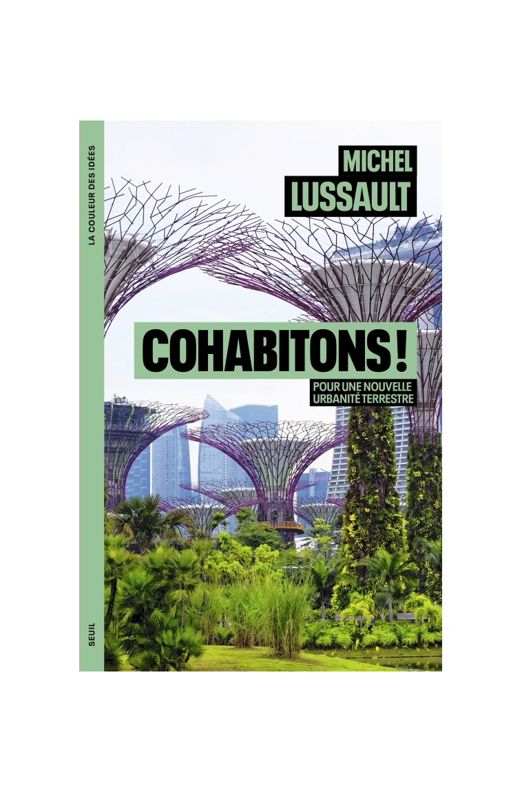 Cohabitons ! - Michel Lussault - SEUIL