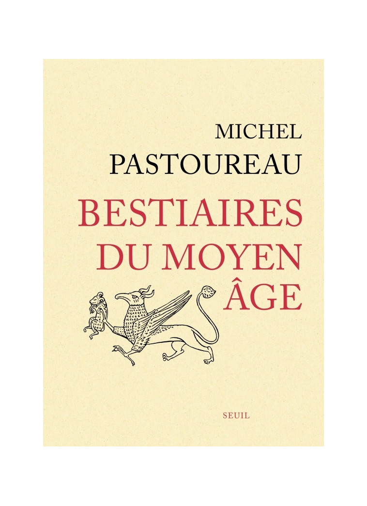 Bestiaires du Moyen Âge - Michel Pastoureau - SEUIL