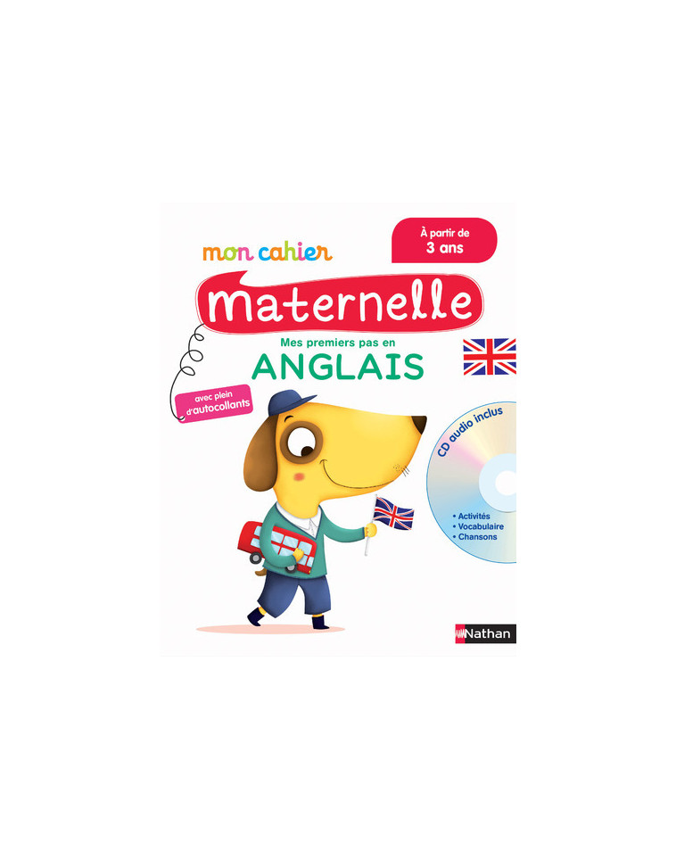 Mon Cahier Maternelle Anglais - à partir de 3 ans - Christophe Loupy, Clémentine Dérodit - NATHAN