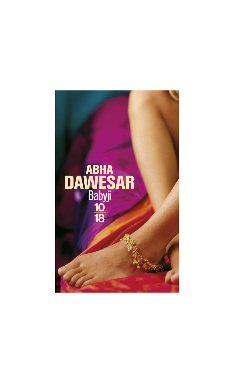Babyji - Abha Dawesar, Isabelle Reinharez - 10 X 18