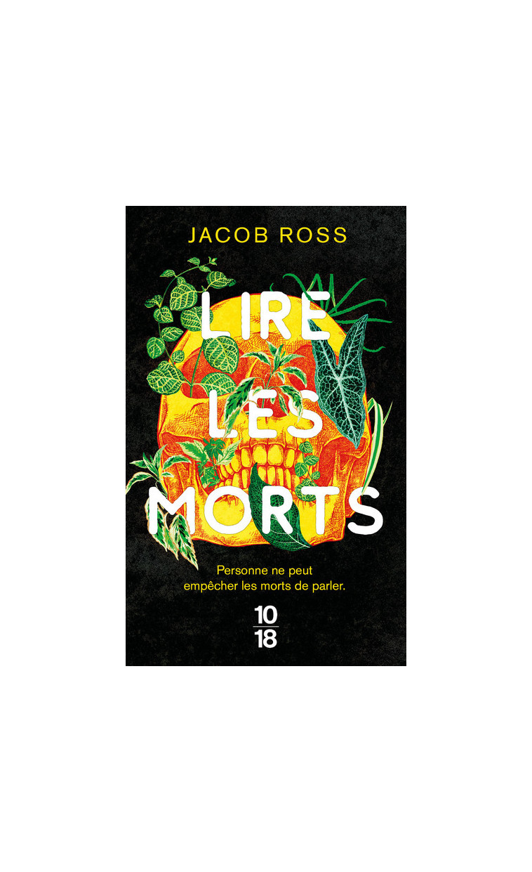 Lire les morts - Jacob Ross - 10 X 18