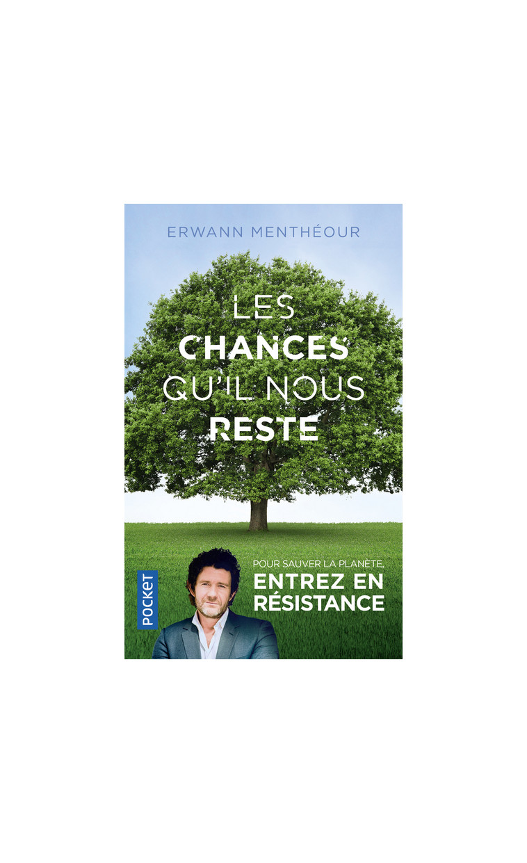 Les chances qu'il nous reste - Erwann Menthéour, Bernard Geberowicz - POCKET