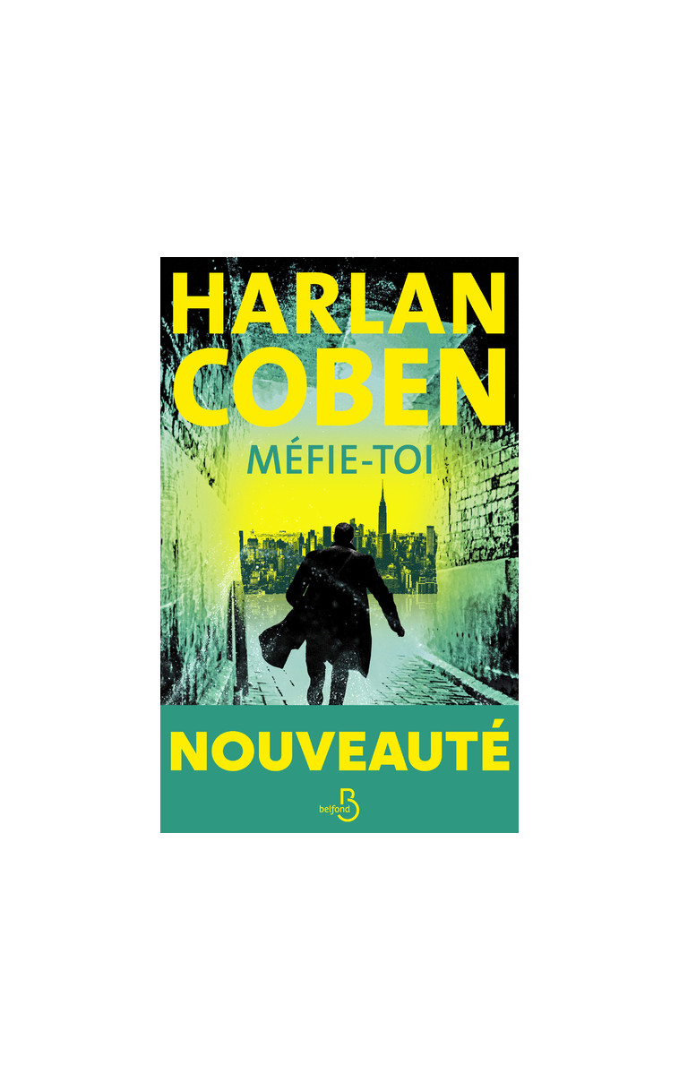 Méfie-toi - Harlan Coben, Roxane Azimi - BELFOND