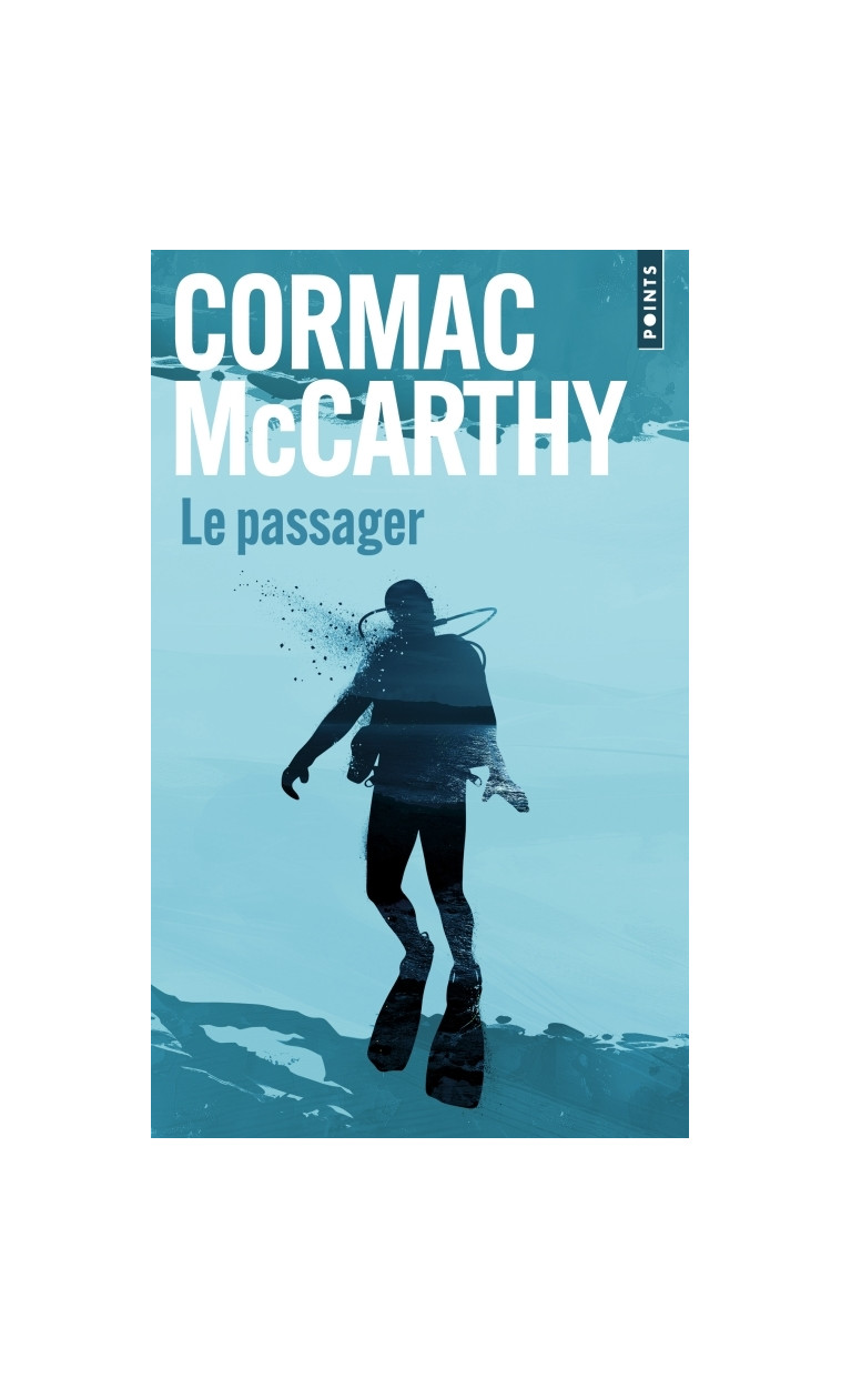 Le Passager - Cormac McCarthy, Serge Chauvin - POINTS