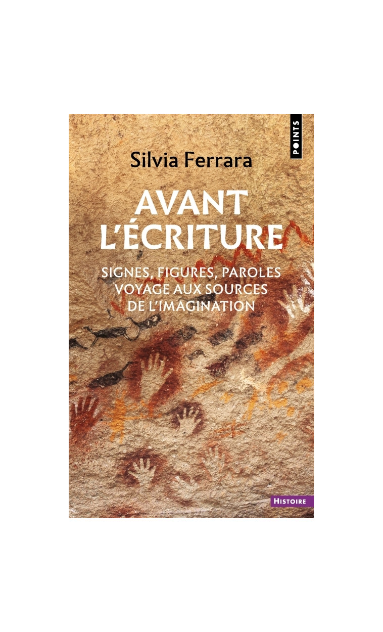 Avant l'écriture - Silvia Ferrara, Jacques Dalarun - POINTS