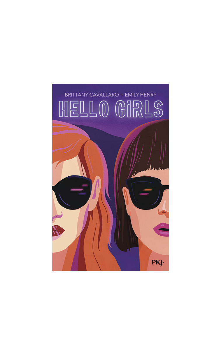 Hello Girls - Brittany Cavallaro, Emily Henry, Anaïs Papillon - POCKET JEUNESSE