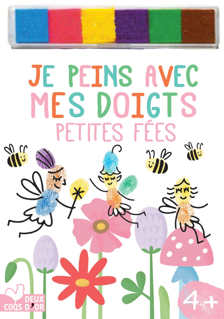 Je peins avec mes doigts - petites fées -   - DEUX COQS D OR