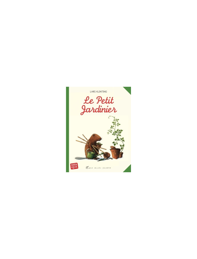 Le Petit Jardinier - Lars Klinting, Christopher Bjurstrom - ALBIN MICHEL