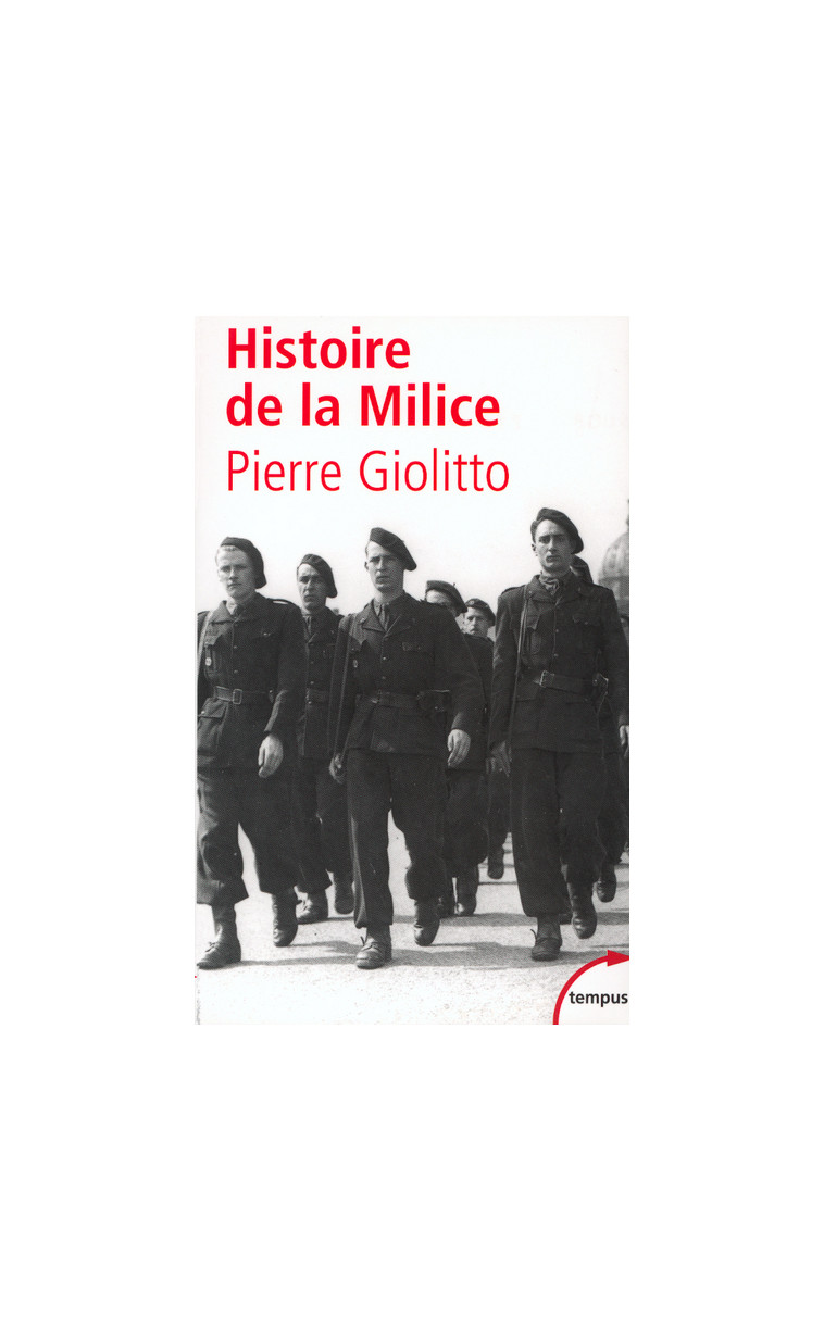 Histoire de la Milice - Pierre Giolitto - TEMPUS PERRIN