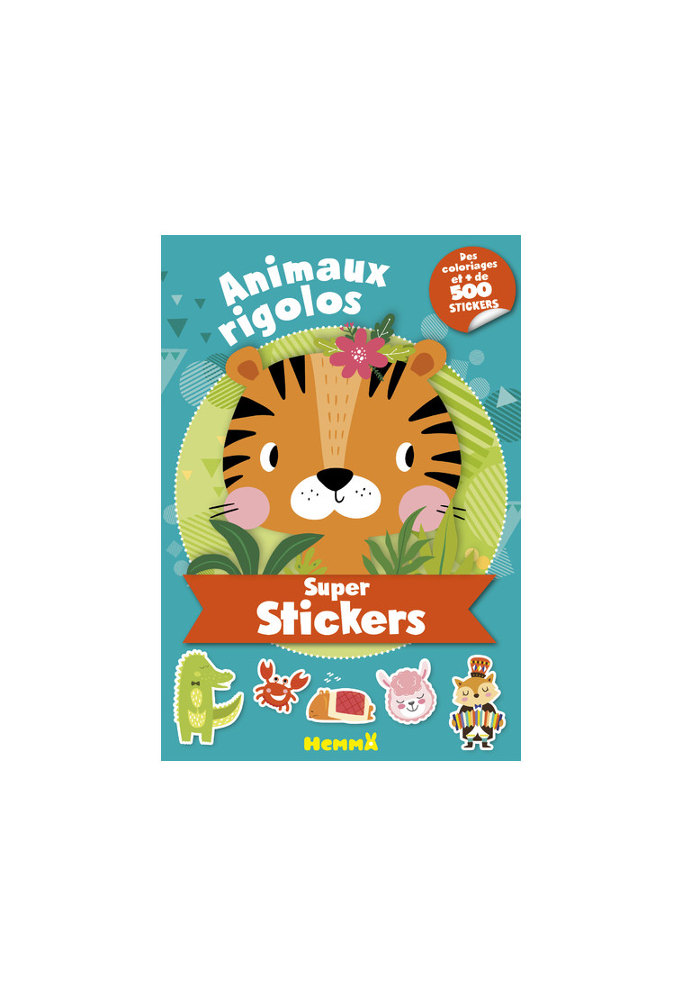 Super stickers - Animaux rigolos -  Collectif - HEMMA