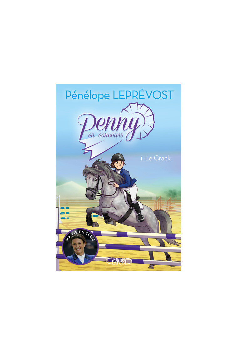 Penny en concours - tome 1 Le crack - Pénélope Leprévost, Olivia de Dieuleveult, Laurie Beck - MICHEL LAFON