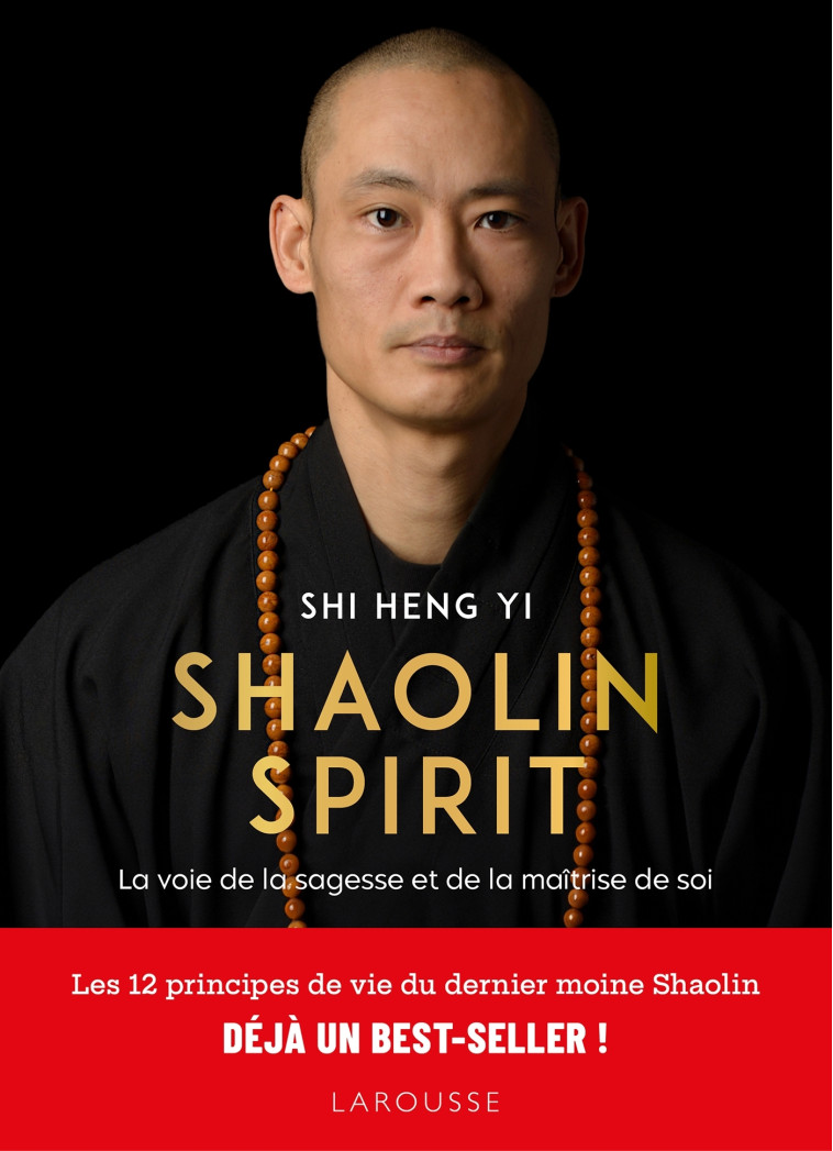 Shaolin Spirit - Shi Heng Yi Shi Heng Yi,  Shi Heng Yi - LAROUSSE