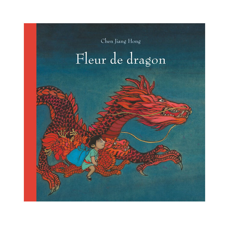 Fleur de dragon -  JIANG HONG CHEN, Chen Jiang Hong - EDL