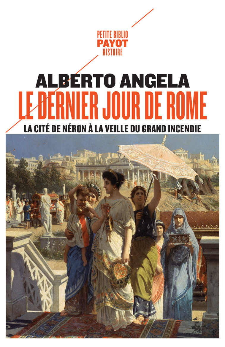 Le dernier jour de Rome - Alberto Angela, Marc Lesage - PAYOT