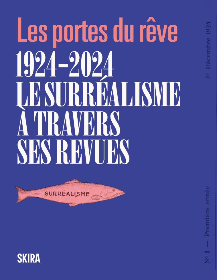 1924-2024 : Le Surréalisme à travers ses revues - Franca Franchi - SKIRA PARIS