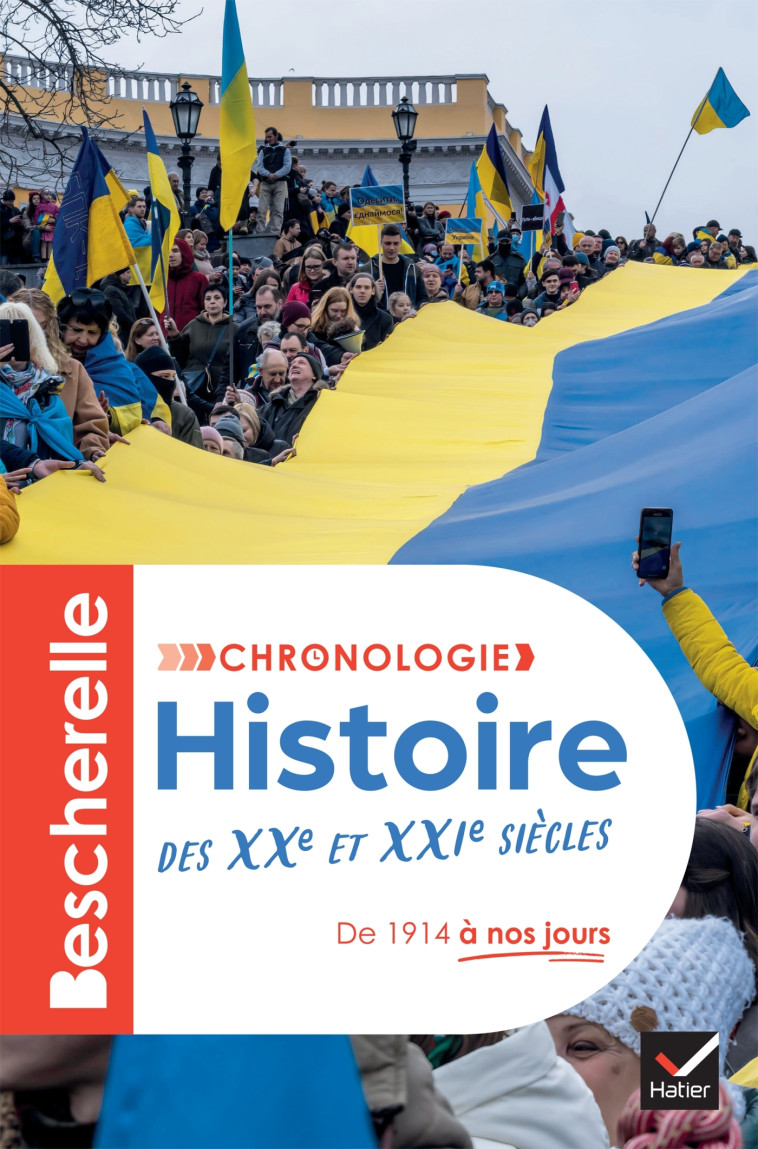 Bescherelle - Chronologie de l'histoire des XXe et XXIe siècles - Marielle Chevallier, Axelle Guillausseau, Jean-Philippe Renaud, André ROPERT - HATIER