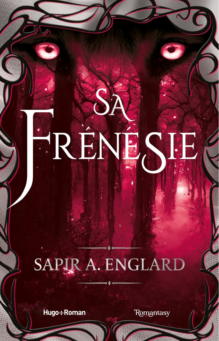 L'Alpha du millénaire tome 4 - Sa frénésié - Sapir A. Englard - HUGO ROMAN