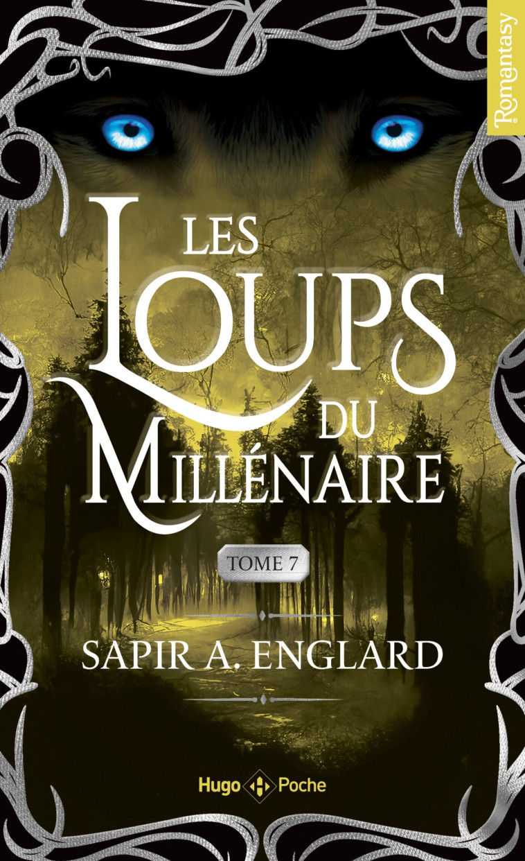 Les Loups du millénaire - Tome 07 - Sapir A. Englard - HUGO POCHE