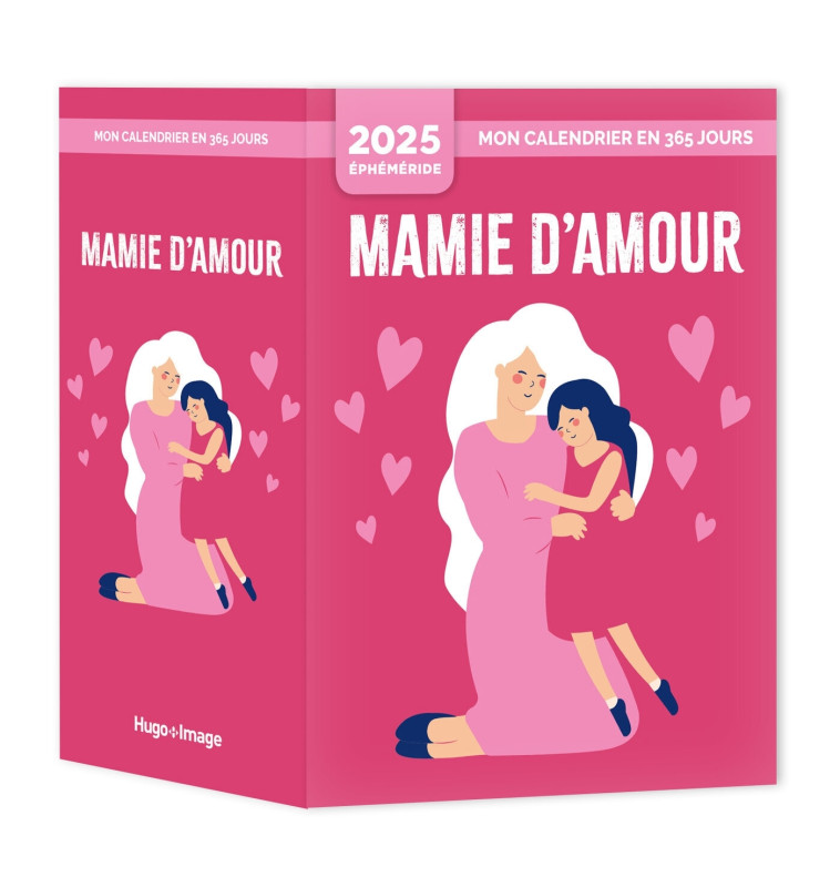 Mon calendrier 2025 - Mamie d'amour - Gérard Schaller - HUGO IMAGE