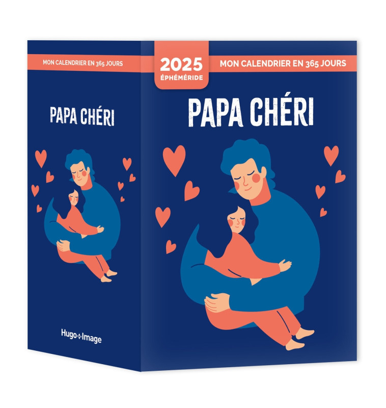 Mon calendrier 2025 - Papa chéri - Carole Coatsaliou - HUGO IMAGE