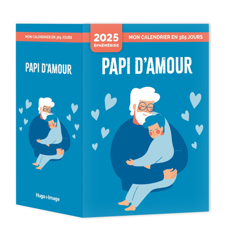 Mon calendrier 2025 - Papi d'amour - Gérard Schaller - HUGO IMAGE