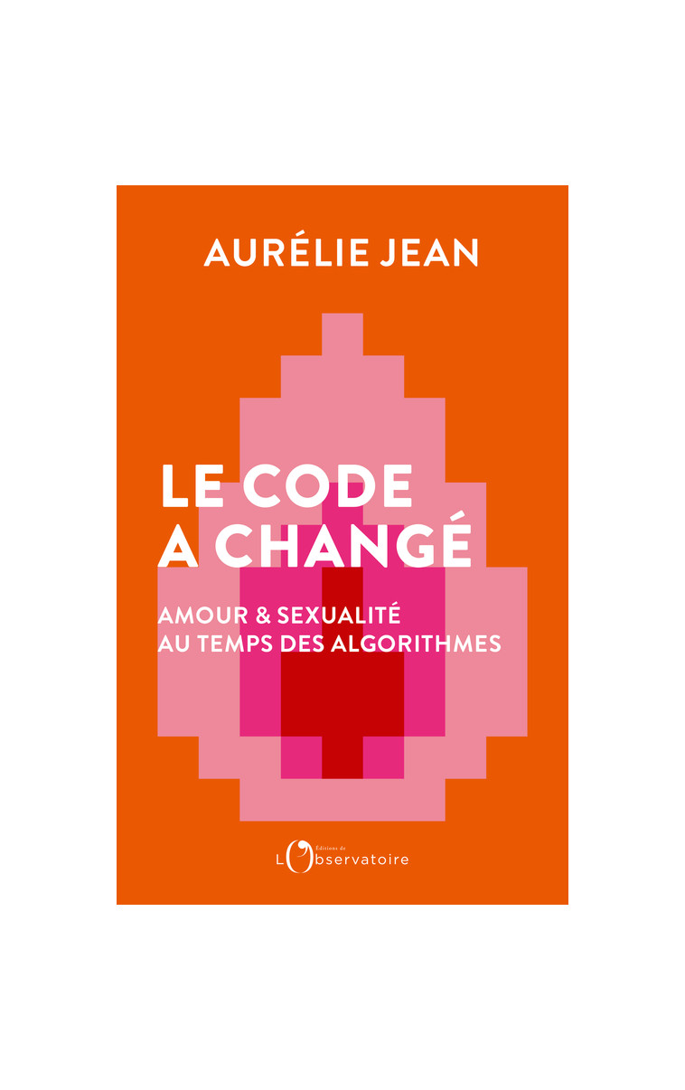 Le Code a changé -  Jean aurelie, Aurélie Jean - L'OBSERVATOIRE