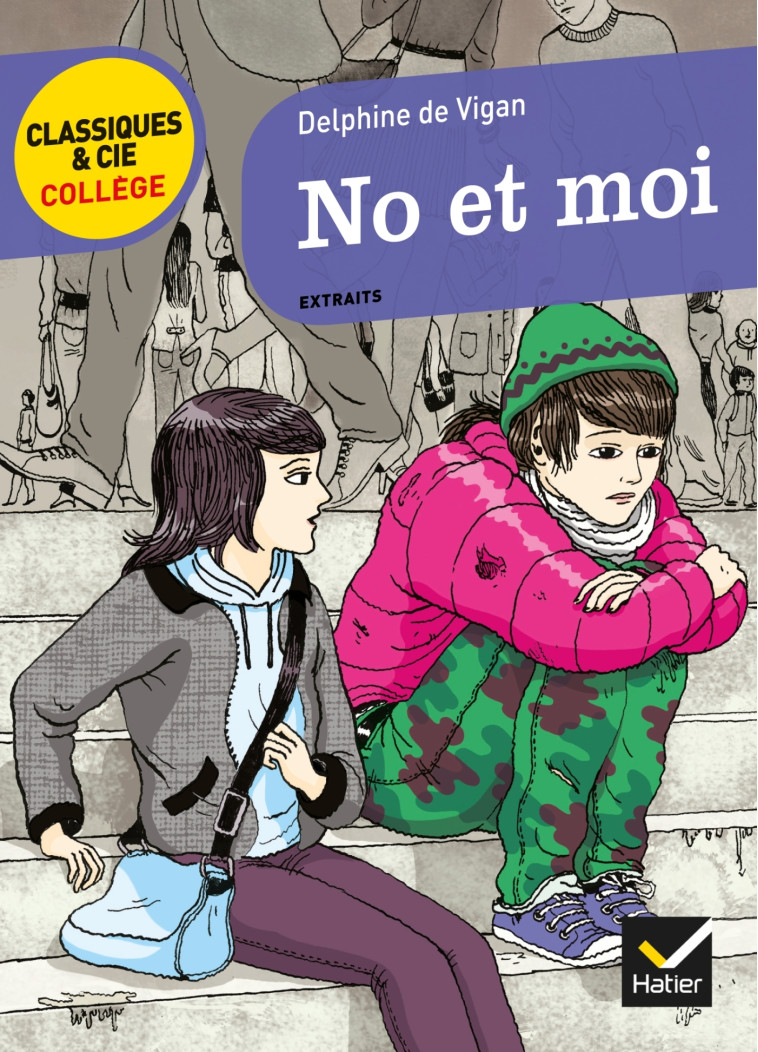 No et moi - Delphine Vigan, Aubert Drolent, Bertrand Louet - HATIER