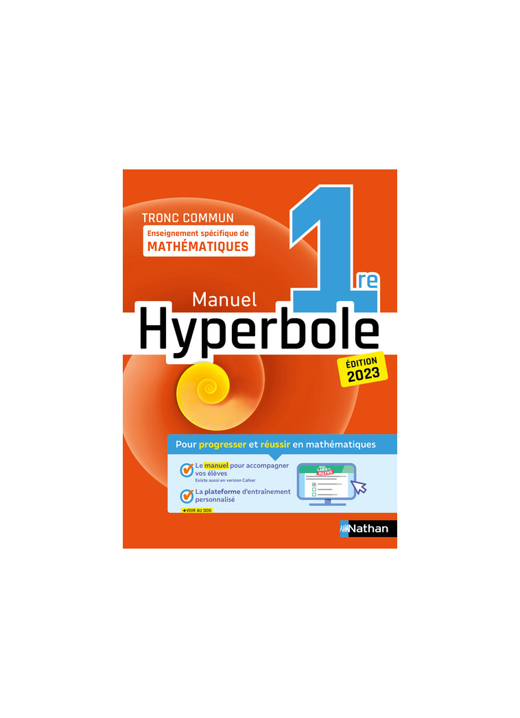 Hyperbole-1ère- Enseignement spécifique - Manuel - 2023 - Joël Malaval, Bernard Chrétien, Pierre-Antoine Desrousseaux, Jean-Marc Lécole, Isabelle Lericque, Frédéric Puigrédo, Joël Ternoy, Mickaël Vedrine, Myriam Vialaneix - NATHAN