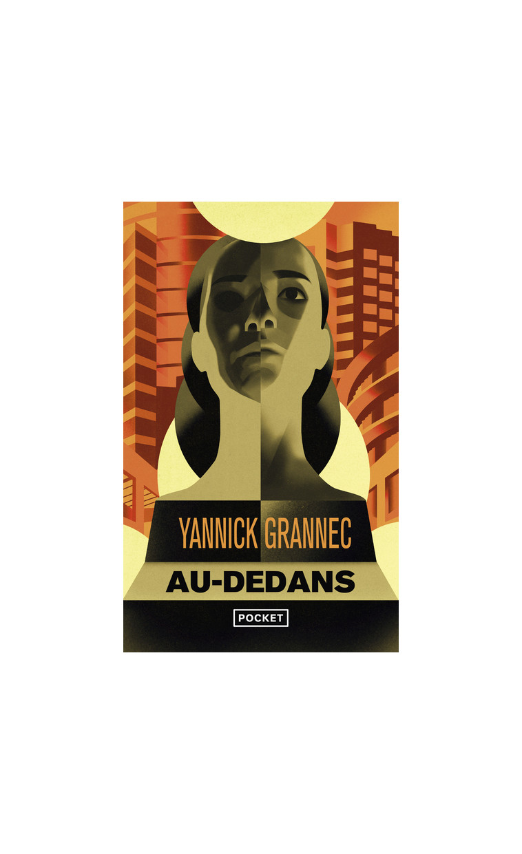 Au-dedans - Yannick Grannec - POCKET