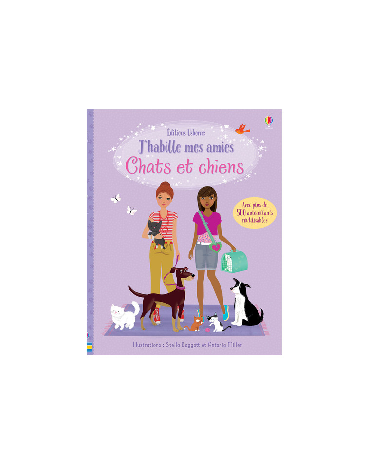 J'habille mes amies - Chats et chiens - Fiona Watt, Lucy Bowman, Antonia Miller, Stella Baggott, Véronique Duran, Nathalie Chaput - USBORNE