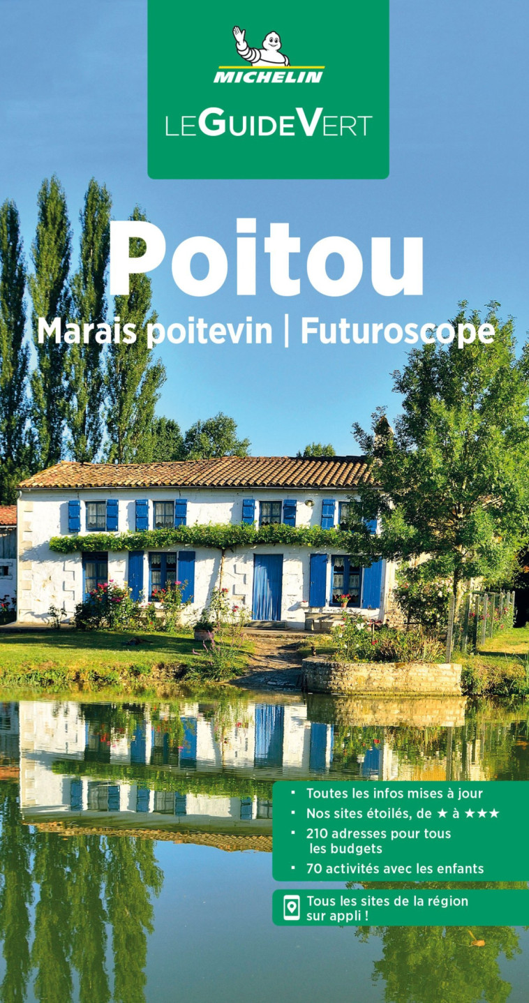 Guide Vert Poitou, Marais poitevin, Futuroscope - XXX - MICHELIN