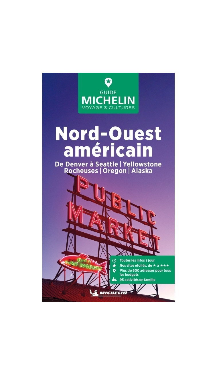 Guide Vert Nord-Ouest américain - XXX - MICHELIN