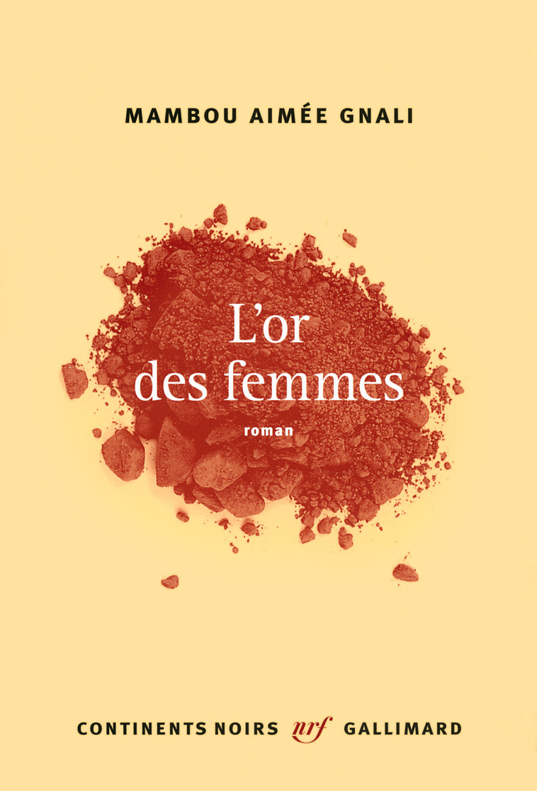 L'OR DES FEMMES - Mambou Aimée Gnali - GALLIMARD