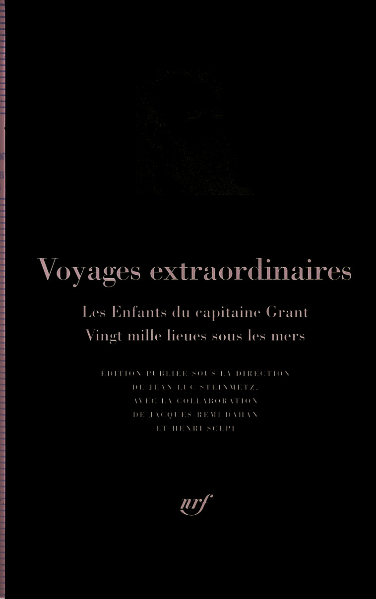 Voyages extraordinaires - Les Enfants du capitaine Grant - Vingt mille lieues sous les mers - Jules Verne - GALLIMARD