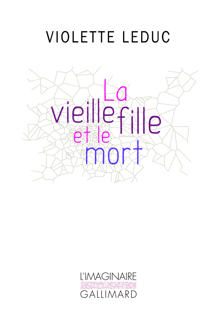 LA VIEILLE FILLE ET LE MORT - LEDUC VIOLETTE - GALLIMARD