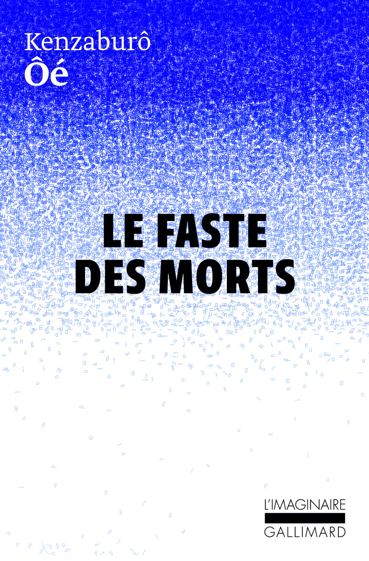 Le faste des morts - Kenzaburo Ôé, RYOJI Ryôji Nakamura, René de Ceccatty - GALLIMARD