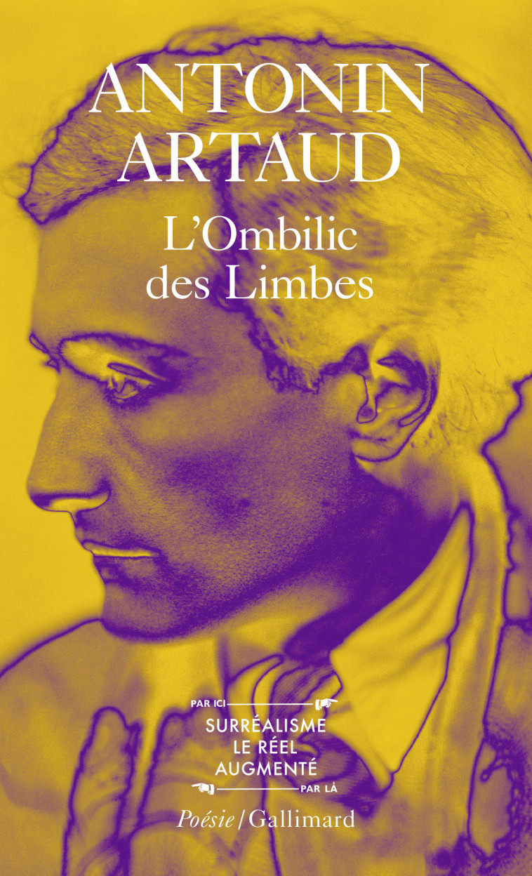 L'OMBILIC DES LIMBES / LE PESE-NERFS /FRAGMENTS D'UN JOURNAL D'ENFER /L' ART ET LA MORT /TEXTES DE L - ARTAUD/JOUFFROY - GALLIMARD