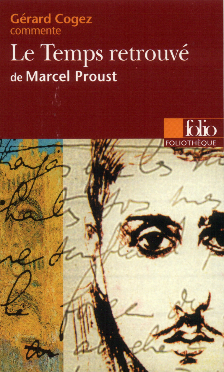 LE TEMPS RETROUVE DE MARCEL PROUST (ESSAI ET DOSSIER) - Gérard Cogez - FOLIO