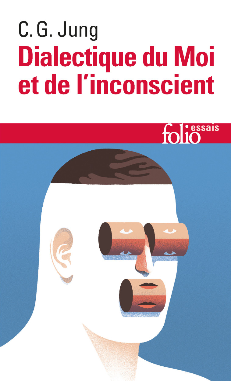 DIALECTIQUE DU MOI ET DE L'INCONSCIENT - Carl Gustav Jung - FOLIO