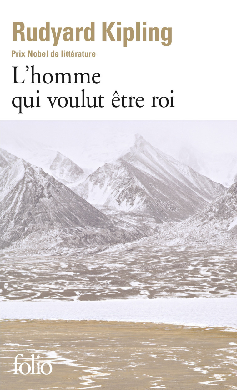 L'HOMME QUI VOULUT ETRE ROI - Rudyard Kipling - FOLIO